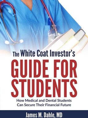 White Coat Investor’s Guide for Students Book